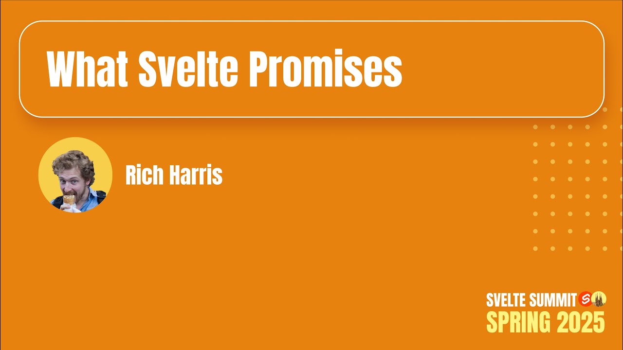What Svelte Promises by Rich Harris
